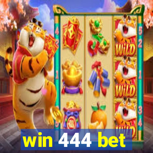 win 444 bet